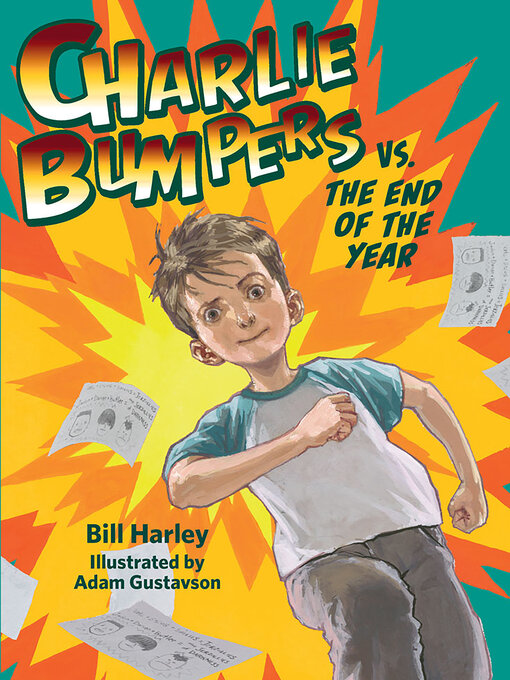 Title details for Charlie Bumpers vs. the End of the Year by Bill Harley - Available